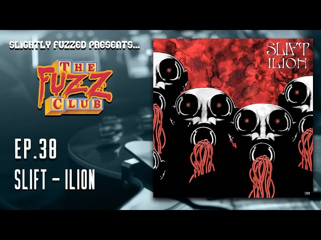 Fuzz Club - Slift