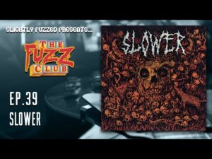 Slower - Fuzz Club